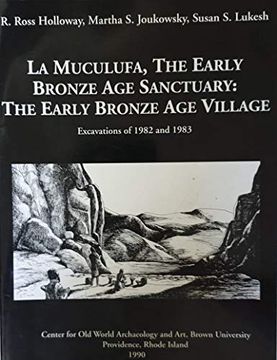 portada La Muculufa: The Early Bronze age Cemetery: The Early Bronze age Village - Excavations of 1982 and 1983 (in English)