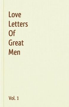 portada Love Letters of Great men - Vol. 1 (en Inglés)