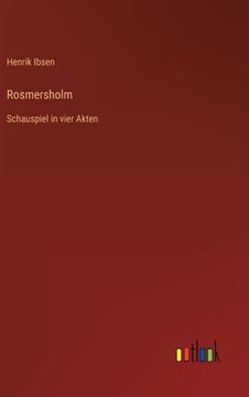 portada Rosmersholm: Schauspiel in vier Akten (in German)