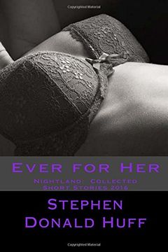 portada Ever for Her: Nightland:  Collected Short Stories 2016: Volume 8