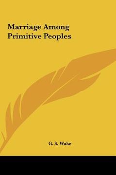 portada marriage among primitive peoples (en Inglés)