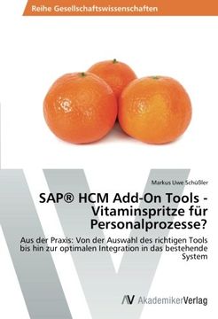 portada SAP® HCM Add-On Tools - Vitaminspritze für Personalprozesse?: Aus der Praxis: Von der Auswahl des richtigen Tools bis hin zur optimalen Integration in das bestehende System