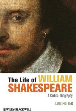 portada the life of william shakespeare: a critical biography (in English)