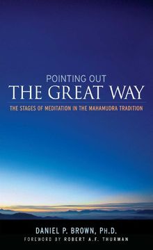 portada Pointing out the Great Way: The Stages of Meditation in the Mahamudra Tradition (in English)