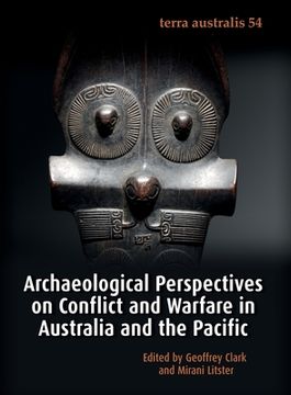 portada Archaeological Perspectives on Conflict and Warfare in Australia and the Pacific (en Inglés)