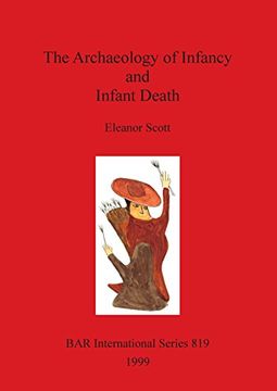 portada the archaeology of infancy and infant death (en Inglés)