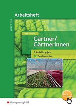 portada Gärtner / Gärtnerinnen. 3. Ausbildungsjahr Zierpflanzenbau: Arbeitsheft 