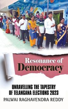 portada Resonance of Democracy: Unravelling the Tapestry of Telangana Elections 2023