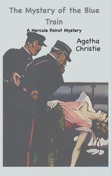 portada The Mystery of the Blue Train: A Hercule Poirot Mystery:: A Hercule Poirot Mystery (en Inglés)
