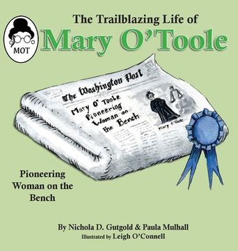 portada The Trailblazing Life of Mary O'Toole: A Pioneering Woman on the Bench (in English)