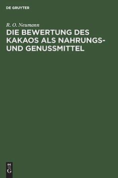 portada Die Bewertung des Kakaos als Nahrungs- und Genußmittel Experimentelle Versuche am Menschen (in German)