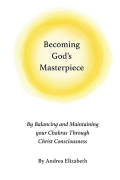 portada Becoming God's Masterpiece (en Inglés)