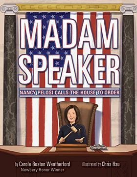 portada Madam Speaker: Nancy Pelosi Calls the House to Order (in English)