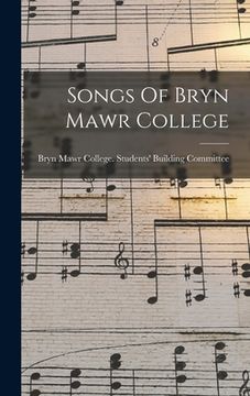 portada Songs Of Bryn Mawr College (in English)