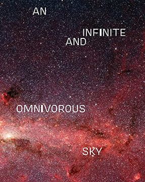 portada An Infinite and Omnivorous Sky: Infinite and Omnivorous sky (in English)