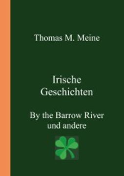 portada Irische Geschichten - by the Barrow River und Andere (en Alemán)