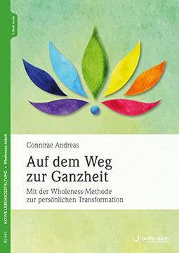 portada Auf dem weg zur Ganzheit: Mit der Wholeness-Methode zur Persönlichen Transformation (in German)