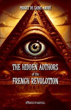 portada The hidden authors of the French Revolution: From unpublished documents (en Inglés)
