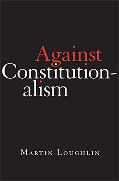 portada Against Constitutionalism (en Inglés)
