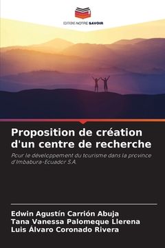 portada Proposition de création d'un centre de recherche (en Francés)