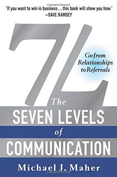 portada 7l: The Seven Levels of Communication: Go From Relationships to Referrals (en Inglés)
