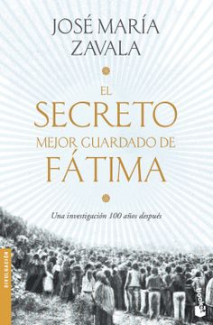 portada El Secreto Mejor Guardado de Fátima: Una Investigación 100 Años Después (Divulgación)