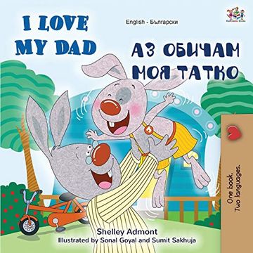 portada I Love my dad (English Bulgarian Bilingual Book) (English Bulgarian Bilingual Collection) (en Búlgaro)