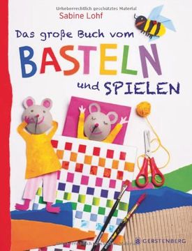 portada Das große Buch vom Basteln und Spielen (in German)