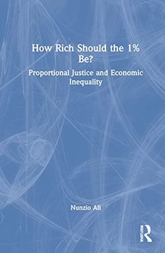portada How Rich Should the 1% Be? Proportional Justice and Economic Inequality (en Inglés)