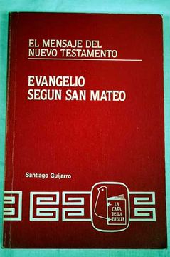 Libro Evangelio Según San Mateo De Santiago Guijarro - Buscalibre