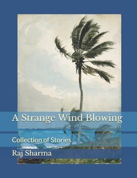 portada A Strange Wind Blowing: Collection of Stories (en Inglés)