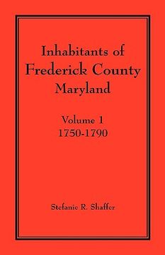 portada inhabitants of frederick county, maryland. volume 1: 1750-1790