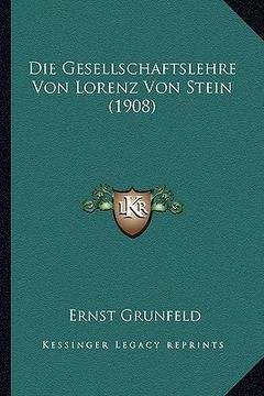 portada Die Gesellschaftslehre Von Lorenz Von Stein (1908) (in German)