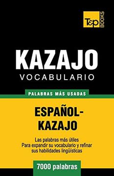 portada Vocabulario Español-Kazajo - 7000 Palabras más Usadas: 190 (Spanish Collection)