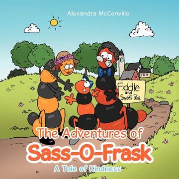 portada the adventures of sass-o-frask: a tale of kindness