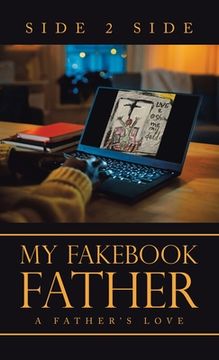 portada My Fakebook Father: A Father's Love (en Inglés)