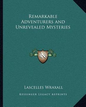 portada remarkable adventurers and unrevealed mysteries (en Inglés)
