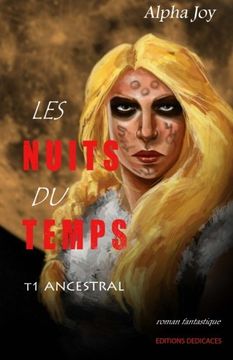 portada Les Nuits du temps: Tome 1 : Ancestral (French Edition)