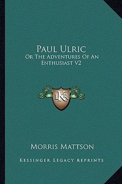 portada paul ulric: or the adventures of an enthusiast v2 (in English)