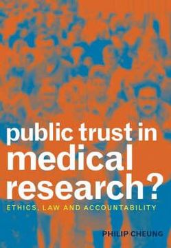portada Public Trust in Medical Research?: Ethics, Law and Accountability (en Inglés)