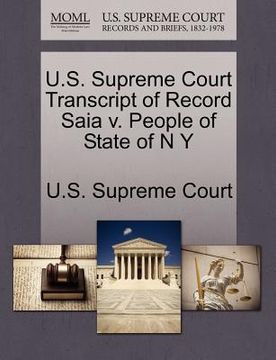 portada u.s. supreme court transcript of record saia v. people of state of n y (en Inglés)