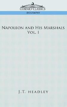 portada napoleon and his marshals, volume 1 (en Inglés)