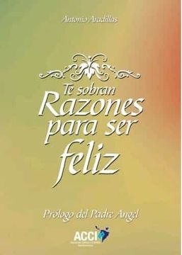 portada Te Sobran Razones Para ser Feliz (in Spanish)