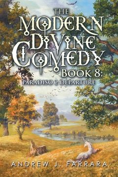 portada The Modern Divine Comedy Book 8: Paradiso 2 Departure (en Inglés)