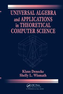 portada Universal Algebra and Applications in Theoretical Computer Science (en Inglés)
