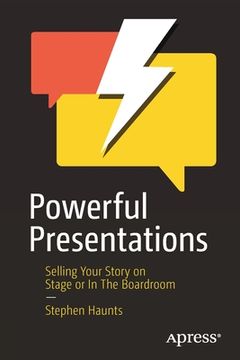 portada Powerful Presentations: Selling Your Story on Stage or in the Boardroom
