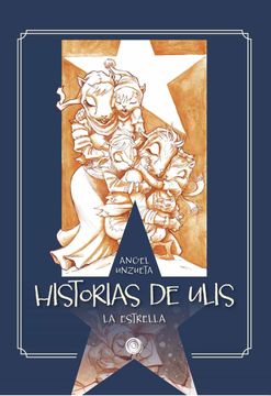 portada Historias de Ulis: La Estrella (Espiral Ediciones) (in Spanish)