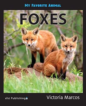 portada My Favorite Animal: Foxes (en Inglés)