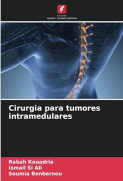 portada Cirurgia Para Tumores Intramedulares (en Portugués)