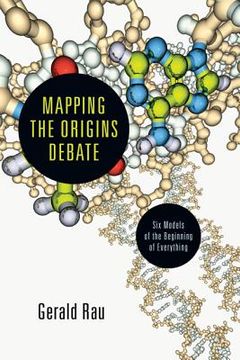 portada mapping the origins debate: six models of the beginning of everything (en Inglés)